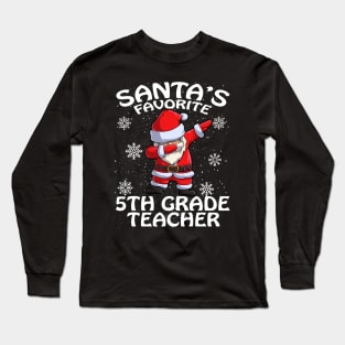 Santas Favorite 5Th Grade Teacher Christmas Long Sleeve T-Shirt